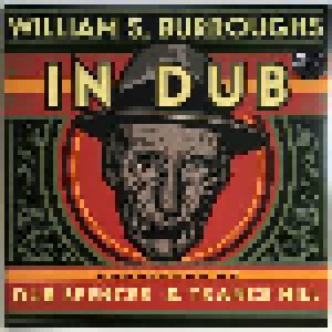 Dub Spencer & Trance Hill: William S. Burroughs In Dub (CD + LP) - Bild 1