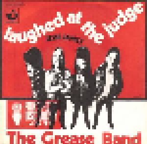 Cover - Grease Band, The: Laughed At The Judge