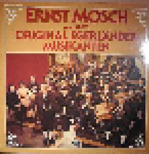 Ernst Mosch & Seine Original Egerländer Musikanten: Ernst Mosch & Seine Original Egerländer Musikanten - Cover