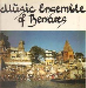 Music Ensemble Of Benares: Music Ensemble Of Benares (LP) - Bild 1