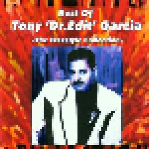 Tony "Dr Edit" Garcia: The Best Of Tony 'dr.Edit' Garcia -The Freestyle Collection- (CD) - Bild 1