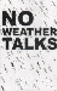 No Weather Talks: No Weather Talks (Demo-Tape) - Bild 1