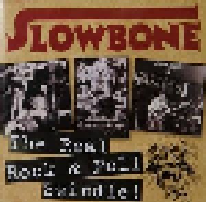 Cover - Slowbone: Real Rock & Roll Swindle!, The