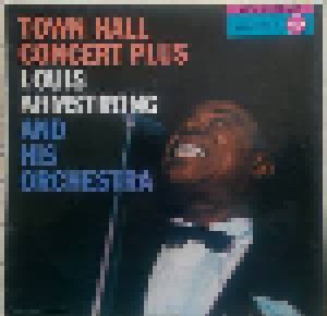 Louis Armstrong And His Orchestra: Town Hall Concert Plus (LP) - Bild 1