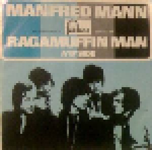 Manfred Mann: Ragamuffin Man (7") - Bild 1