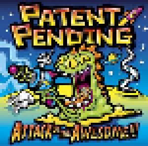 Cover - Patent Pending: Attack Of The Awesome!!!