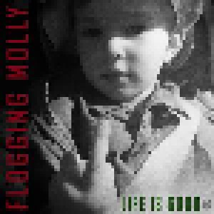 Flogging Molly: Life Is Good (LP) - Bild 1