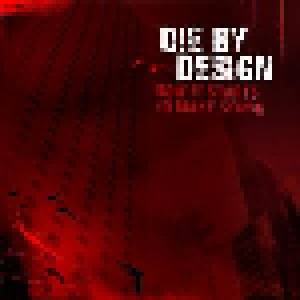 Die By Design: Now It Starts To Make Sense (CD) - Bild 1