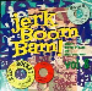 Jerk Boom Bam! Vol. 8, The - Cover