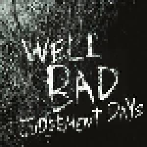 WellBad: Judgement Days (LP + CD) - Bild 1