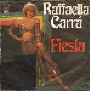 Raffaella Carrà: Fiesta (7") - Bild 1