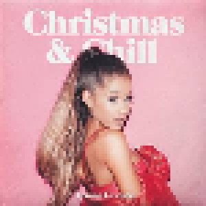 Cover - Ariana Grande: Christmas & Chill