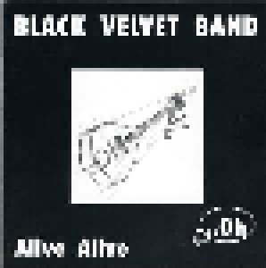Cover - Black Velvet Band: Alive Alive ..Oh