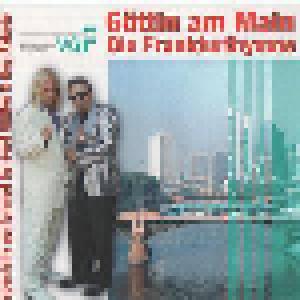 Gerd Glitter & Roy Rakete: Göttin Am Main Die Frankfurthymne - Cover