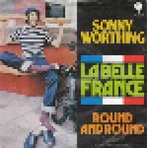 Sonny Worthing: La Belle France (7") - Bild 1