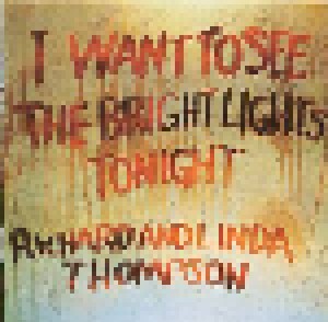 Richard & Linda Thompson: I Want To See The Bright Lights Tonight (CD) - Bild 1
