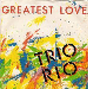 Trio Rio: Greatest Love - Cover