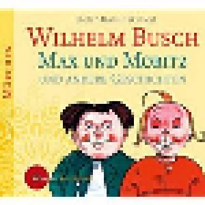 Wilhelm Busch: Max Und Moritz Und Andere Geschichten (2-CD) - Bild 1