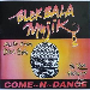 Cover - Blekbala Mujik: Come~N~Dance