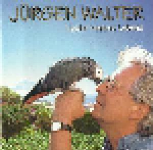Jürgen Walter: Lieder Meines Lebens - Cover