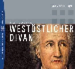 Johann Wolfgang von Goethe: West-Östlicher Divan (2-CD) - Bild 1