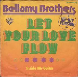 The Bellamy Brothers: Let Your Love Flow (7") - Bild 1