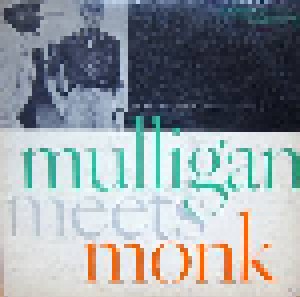 Thelonious Monk & Gerry Mulligan: Mulligan Meets Monk (LP) - Bild 1
