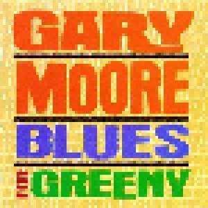 Gary Moore: Blues For Greeny (CD) - Bild 1