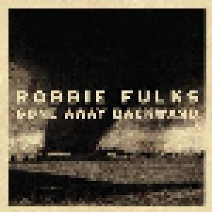 Robbie Fulks: Gone Away Backward - Cover
