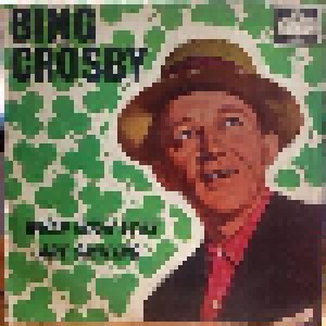 Cover - Bing Crosby: When Irish Eyes Are Smiling