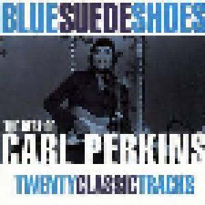 Carl Perkins: Blue Suede Shoes-The Best Of Carl Perkins - Cover