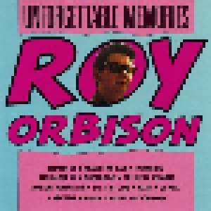 Roy Orbison: Unforgettable Memories (CD) - Bild 1