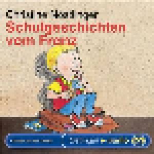 Cover - Christine Nöstlinger: Schulgeschichten Vom Franz