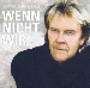 Howard Carpendale: Wenn Nicht Wir. (Promo-Single-CD) - Bild 1
