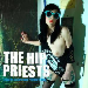 The Hip Priests, The X-Rays: Hip Priests/The X-Rays Split, The - Cover