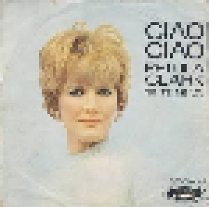 Petula Clark: Ciao Ciao (7") - Bild 1