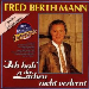 Fred Bertelmann: Ich Hab' Das Lachen Nicht Verlernt (CD) - Bild 1