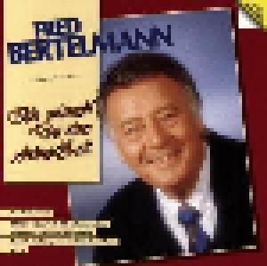 Fred Bertelmann: Ich Wünsch' Dir Eine Schöne Zeit (LP) - Bild 1
