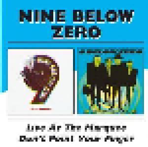 Nine Below Zero: Live At The Marquee / Don't Point Your Finger - Cover