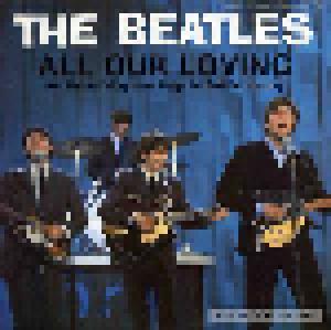 The Beatles: All Our Loving - Cover