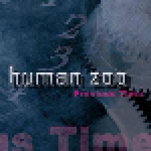 Human Zoo: Precious Time (CD) - Bild 1