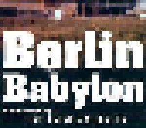 Einstürzende Neubauten: Berlin Babylon - Cover