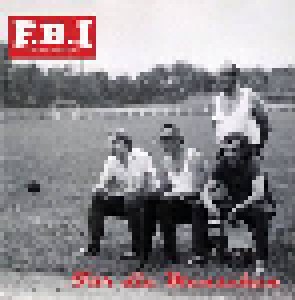 F.B.I. (Frei Bier Ideologen): Für Die Menschen (CD) - Bild 1