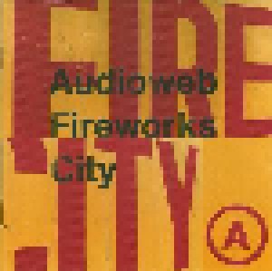 Audioweb: Fireworks City (CD) - Bild 1