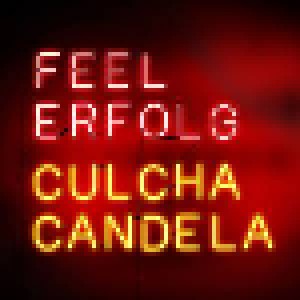 Cover - Culcha Candela: Feel Erfolg