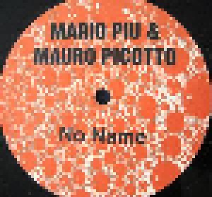 Mario Piu & Mauro Picotto: No Name (12") - Bild 2