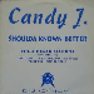 Cover - Candy J.: Shoulda Known Better (The Chicago Sessions)