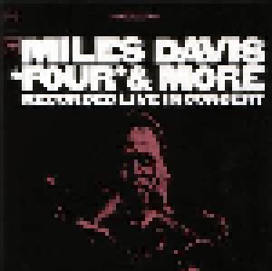 Miles Davis: "Four" & More - Recorded Live In Concert (CD) - Bild 1