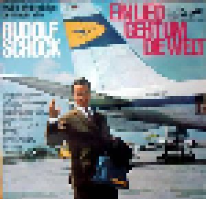 Rudolf Schock: Ein Lied Geht Um Die Welt (LP) - Bild 1