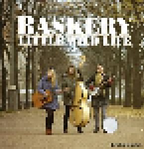 Baskery: Little Wild Life (CD) - Bild 1